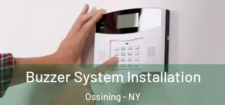 Buzzer System Installation Ossining - NY