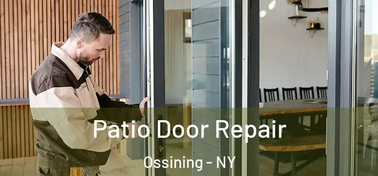 Patio Door Repair Ossining - NY