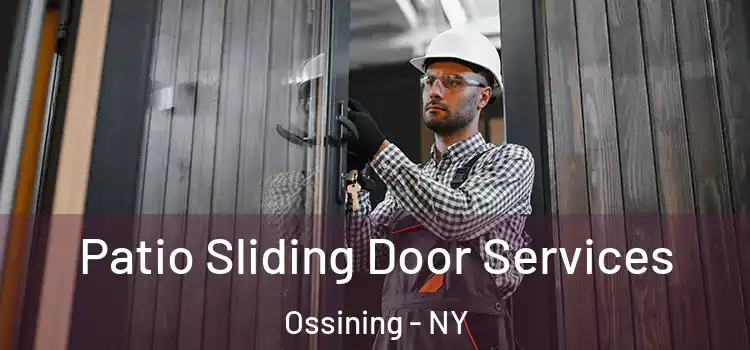 Patio Sliding Door Services Ossining - NY